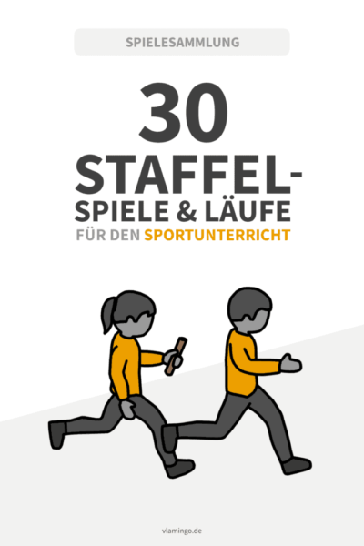 30 Staffelspiele & Staffelläufe für den Sportunterricht